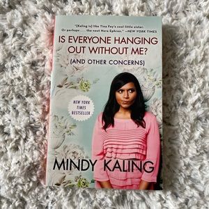 Is Everyone Hanging Out Without Me? Mindy Kaling